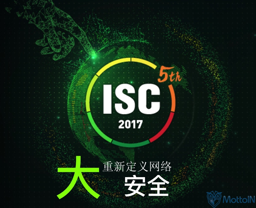 资讯 列表 9月12日-13日,中国互联网安全大会(isc 2017)在北京国家